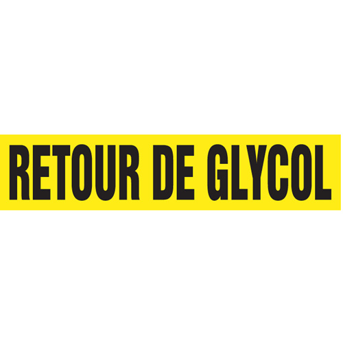 Marqueurs de tuyau "Retour de Glycol", Autocollant, 2-1/2" h x 12" la, Noir sur jaune Industrial Sales