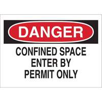 Enseigne "DANGER Confined Space Enter By Permit Only", 10" x 14", Polystyr&egrave;ne, Anglais Industrial Sales